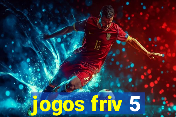 jogos friv 5